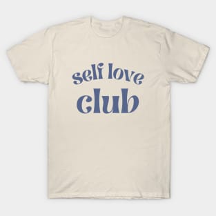 Self Love Club T-Shirt